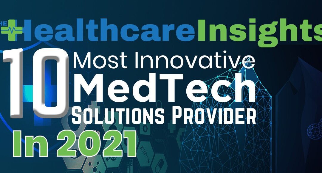 Advanced Oxygen Therapy Inc. Named Among the 10 Most Innovative MedTech Solution Providers to Watch in 2021